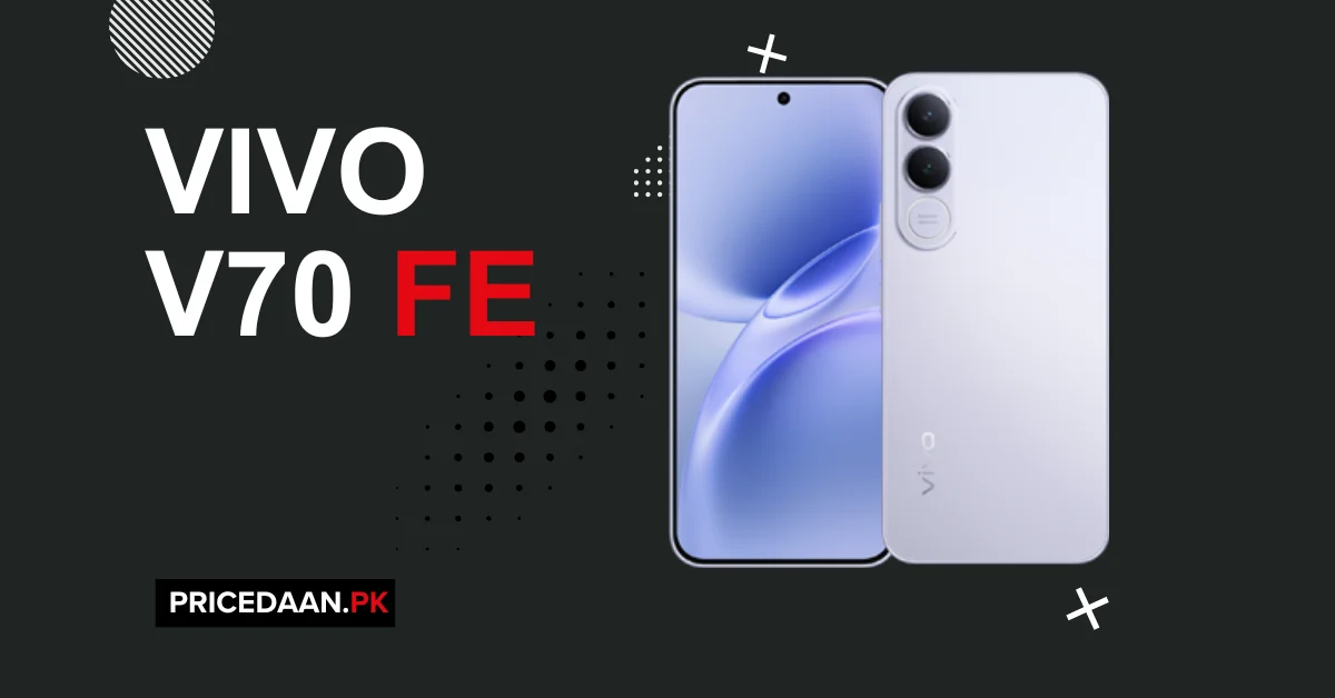 Vivo V70 FE Price in Pakistan 8GB RAM & 256GB ROM