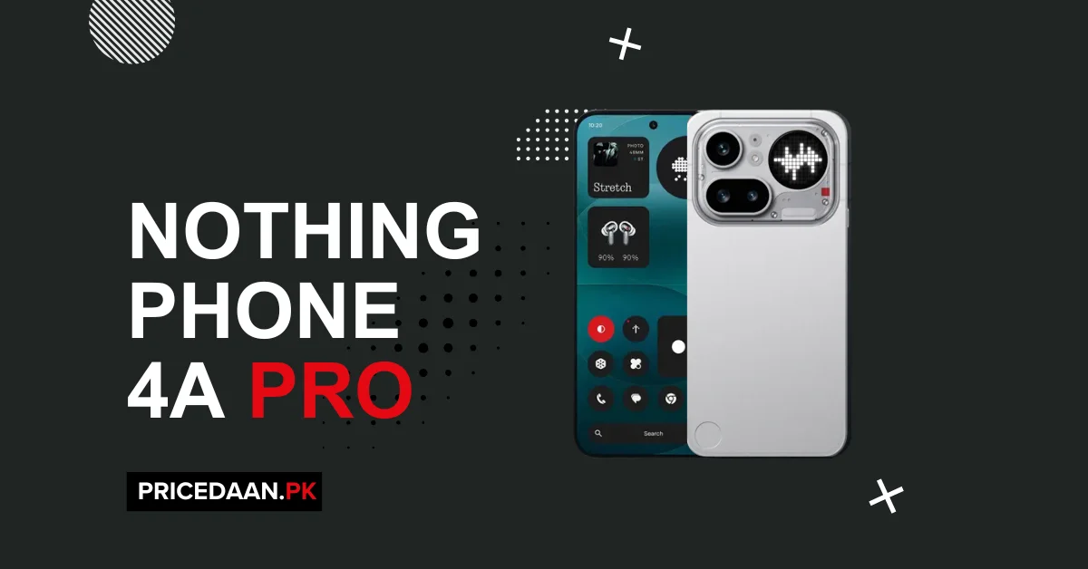 Nothing Phone 4A Pro Price in Pakistan 12GB RAM 256GB ROM