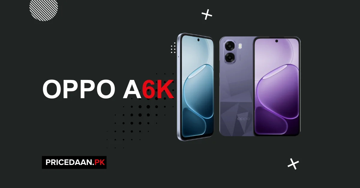 Oppo A6k Price in Pakistan 4GB RAM 128GB ROM