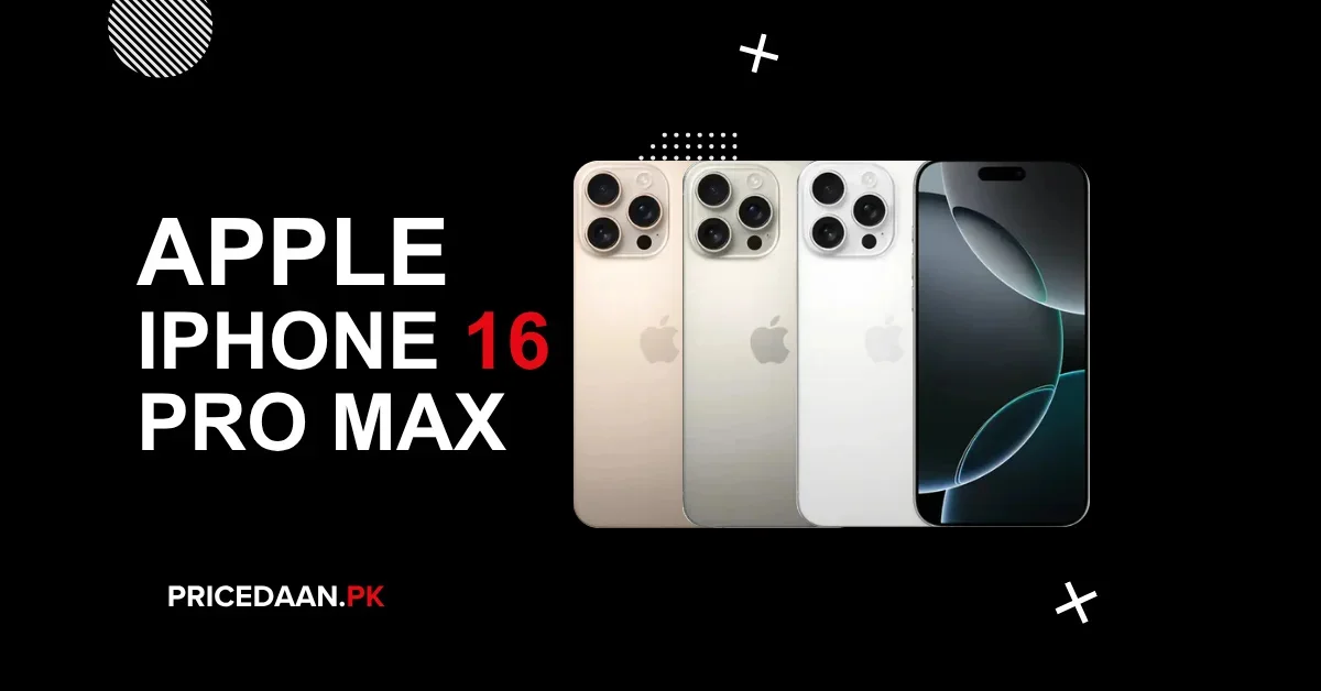 Apple iPhone 16 Pro Max Price in Pakistan 8GB RAM 256GB ROM