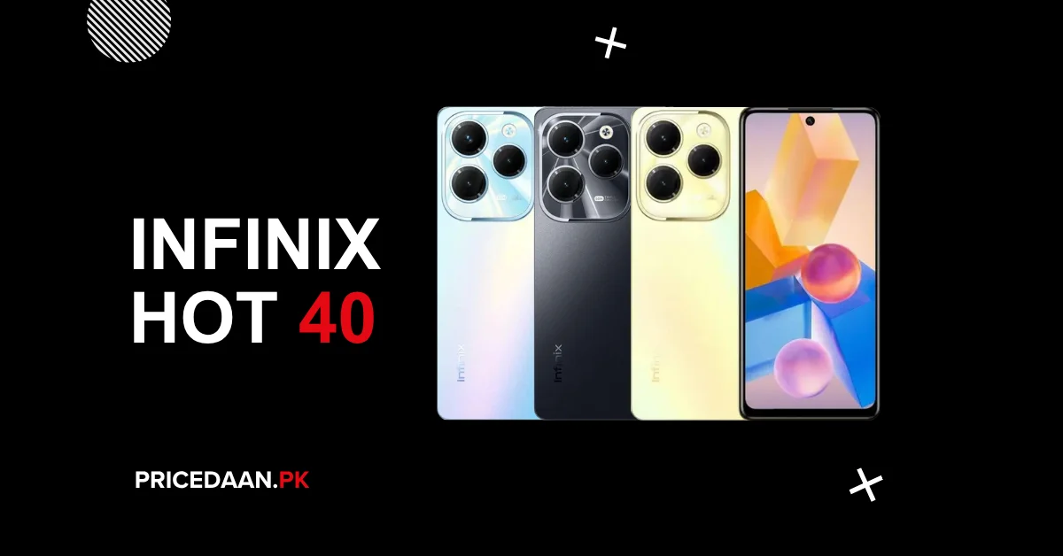 Infinix Hot 40 Price in Pakistan 8GB RAM 128GB ROM
