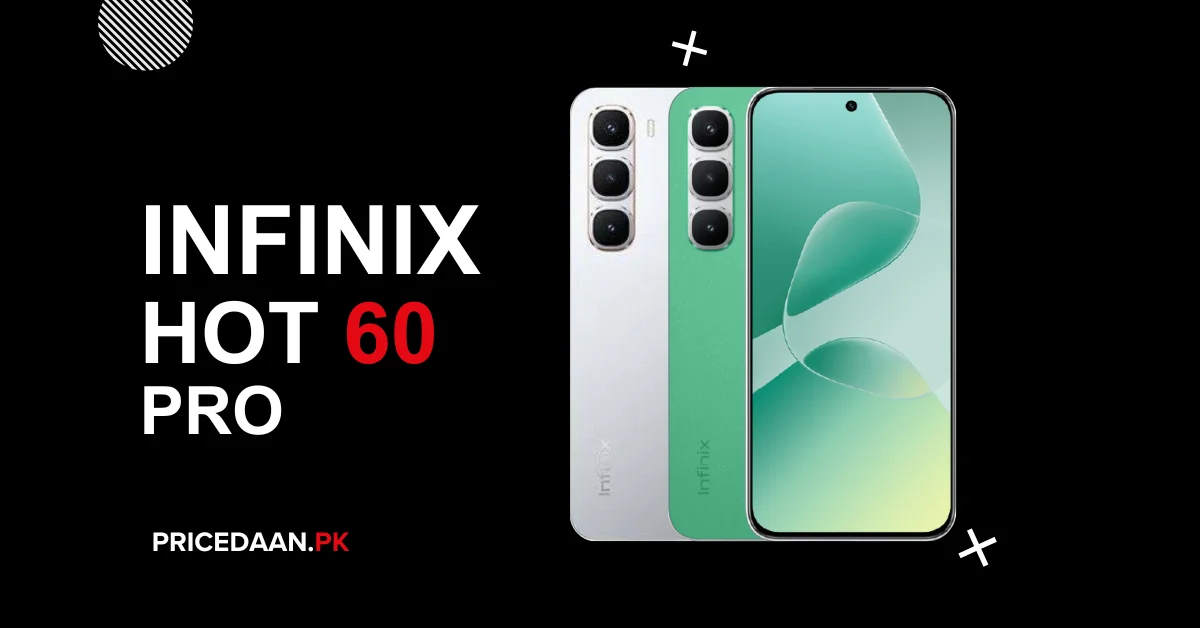Infinix Hot 60 Pro Price in Pakistan 8GB RAM & 128GB ROM