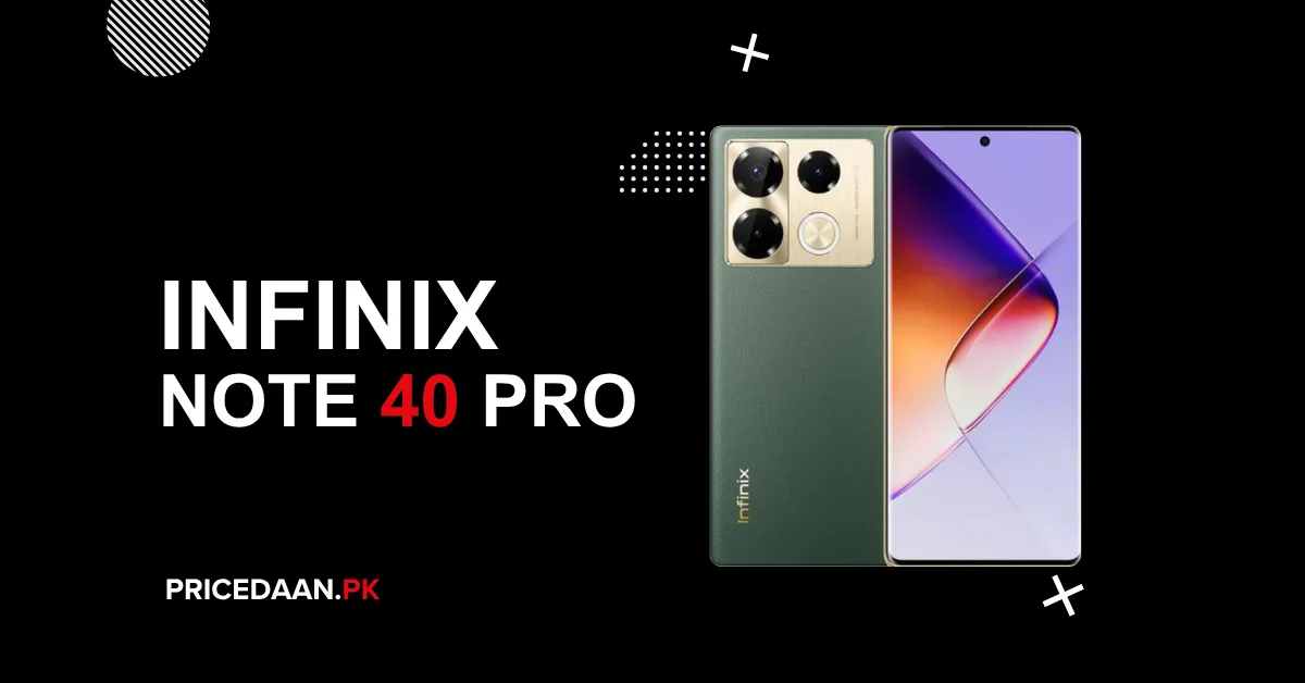Infinix Note 40 Pro Price in Pakistan 12GB RAM 256GB ROM