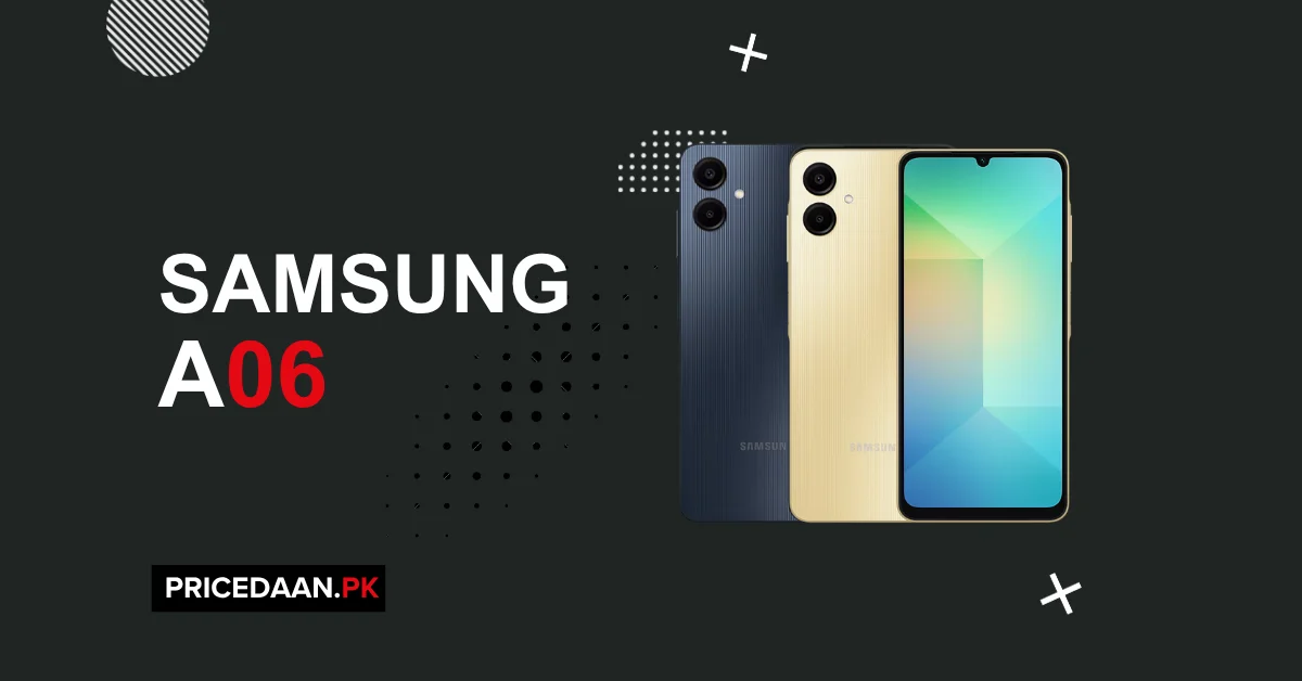 Samsung A06 Price in Pakistan 4GB RAM & 64GB ROM