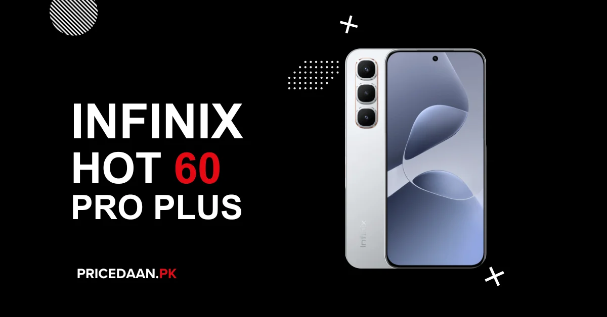 Infinix Hot 60 Pro Plus Price in Pakistan (8GB + 256GB)