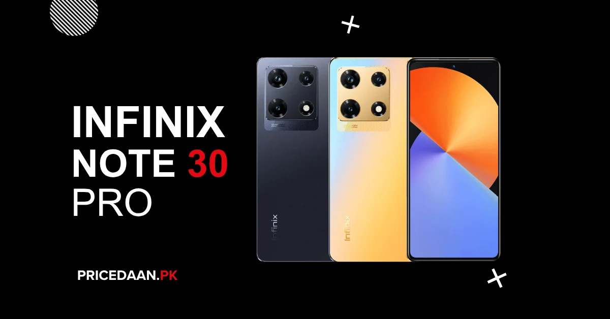 Infinix Note 30 Pro Price in Pakistan 8GB RAM 256G ROM