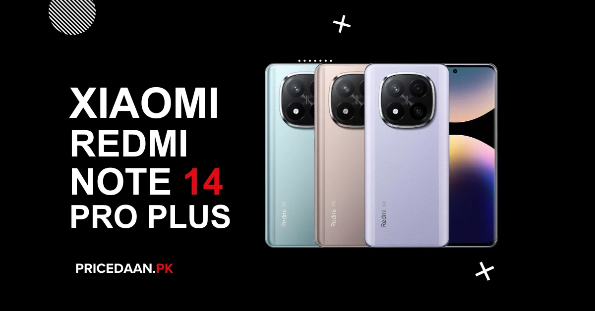 Xiaomi Redmi Note 14 Pro Plus Price in Pakistan